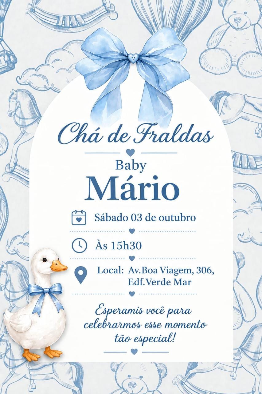 Convite: Chá de Fraldas do Baby Mário. Sábado, 03 de outubro, às 15h30. Local: Av. Boa Viagem, 306, Edf. Verde Mar.